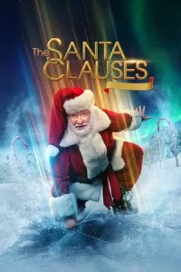 The Santa Clauses เดอะ ซานตาคลอส Season 1-2 EP.1-6 (ยังไม่จบ)
