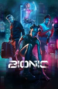 Bionic (2024) เหนือมนุษย์