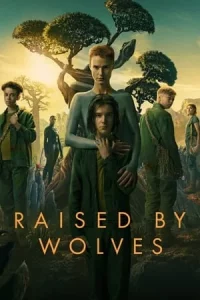 Raised by Wolves พันธุ์หมาป่า Season 1-2 (จบ)