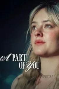 A Part of You (2024) ส่วนหนึ่งของเธอ