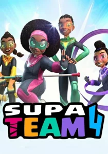 Supa Team 4 4 ซูเปอร์เกิร์ล Season 1-2 (ยังไม่จบ)