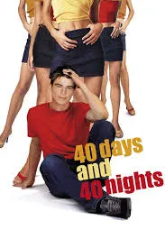 ดูหนังออนไลน์ 40 Days and 40 Nights (2002) 40 วัน อั้นแอ้ม ไม่อั้นรัก