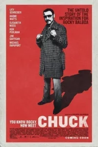 ดูหนังออนไลน์ Chuck (2016) สุภาพบุรุษหยุดสังเวียน