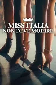 Miss Italy Must Not Die 2025 นางงามอิตาลีต้องไม่ตาย