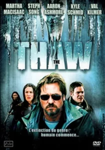 The Thaw (2009) นรกเยือกแข็ง อสูรเขมือบโลก